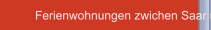 Ferienwohnungen zwichen Saar und Mosel